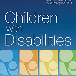 Children with Disabilities Eighth Edition Mark Batshaw, ISBN-13: 978-1681253206