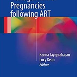 Clinical Management of Pregnancies following ART, ISBN-13: 978-3319428567
