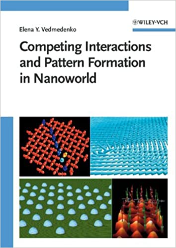Competing Interactions and Patterns in Nanoworld by Elena Vedmedenko, ISBN-13: 978-3527404841