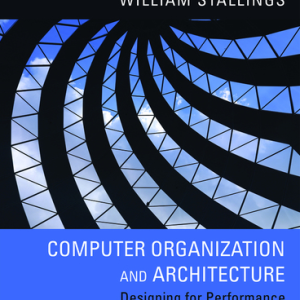 Computer Organization and Architecture 11th Edition by William Stallings, ISBN-13: 978-0134997193