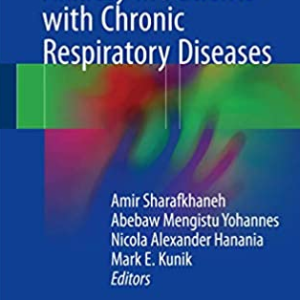 Depression and Anxiety in Patients with Chronic Respiratory Diseases, ISBN-13: 978-1493970070