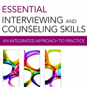 Essential Interviewing and Counseling Skills, ISBN-13: 978-0826199157