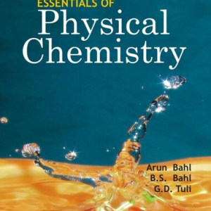 Essentials of Physical Chemistry 26th Multicolour Edition Arun Bahl