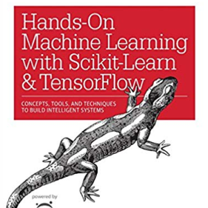 Hands-On Machine Learning with Scikit-Learn and TensorFlow, ISBN-13: 978-1491962299