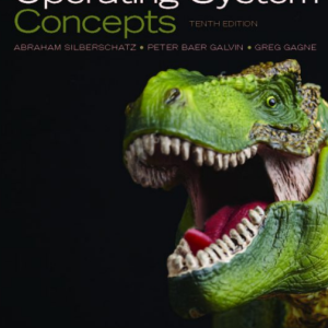 Operating System Concepts 10th Edition Abraham Silberschatz, ISBN-13: 978-1119320913