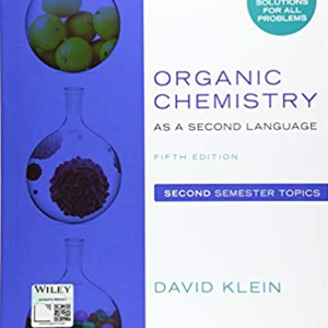 Organic Chemistry as a Second Language: Second Semester Topics 5th Edition, ISBN-13: 978-1119493914