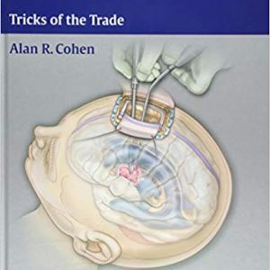 Pediatric Neurosurgery: Tricks of the Trade, ISBN-13: 978-1604068696