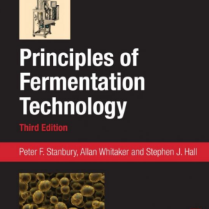 Principles of Fermentation Technology 3rd Edition, ISBN-13: 978-0080999531