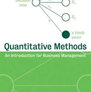 Quantitative Methods: An Introduction for Business Management, ISBN-13: 978-0470496343