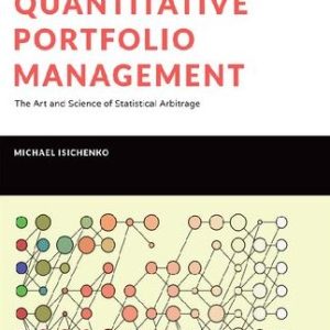 Quantitative Portfolio Management: The Art and Science of Statistical Arbitrage, ISBN-13: 978-1119821328