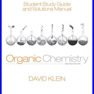 Student Study Guide and Solutions Manual for Organic Chemistry 2nd Edition, ISBN-13: 978-1118647950