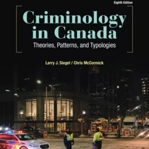 Criminology in Canada: Theories, Patterns, and Typologies (8th Edition) – PDF