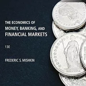 The Economics of Money, Banking and Financial Markets (13th Global Edition) – eBook