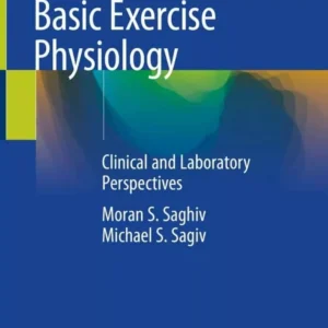 Basic Exercise Physiology: Clinical and Laboratory Perspectives – PDF