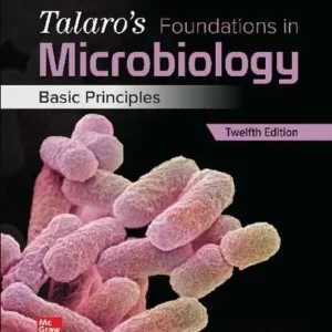Talaro’s Foundations in Microbiology: Basic Principles (12th Edition) – PDF