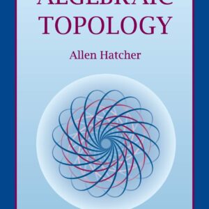 Algebraic Topology (1st Edition) – eBook PDF