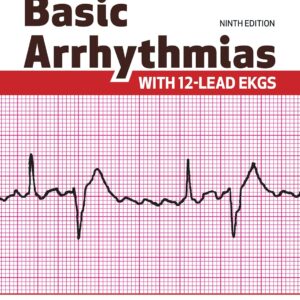 Basic Arrhythmias With 12-Lead EKGs (9th Edition) – eBook PDF