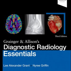 Grainger & Allison's Diagnostic Radiology Essentials (3rd Edition) – eBook PDF