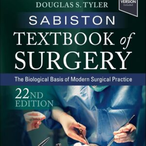 Sabiston Textbook of Surgery: The Biological Basis of Modern Surgical Practice (22nd Edition) – eBook PDF