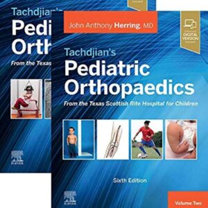 Tachdjian's Pediatric Orthopaedics (6th Edition) 2-Volume Set – eBook PDF