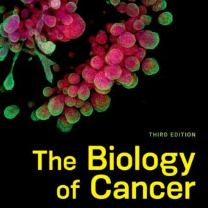 The Biology of Cancer (3rd edition) – eBook PDF